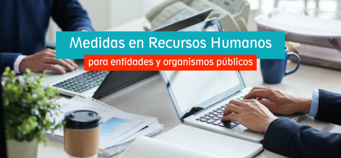 Medidas en Recursos Humanos para entidades y organismos públicos